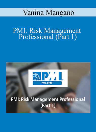 Vanina Mangano - PMI: Risk Management Professional (Part 1)