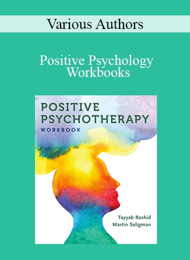 Various Authors - Positive Psychology Workbooks