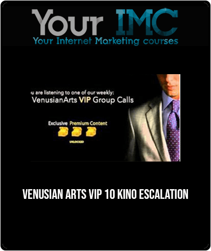 [Download Now] Venusian Arts VIP 10 Kino Escalation