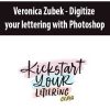 [Download Now] Veronica Zubek – Digitize your lettering with Photoshop