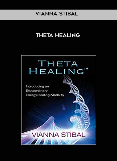 Vianna Stibal – Theta Healing