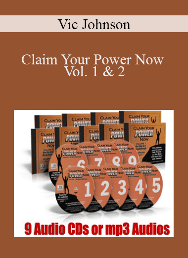 Vic Johnson - Claim Your Power Now Vol. 1 & 2