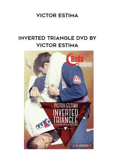 Victor Estima – INVERTED TRIANGLE DVD BY VICTOR ESTIMA