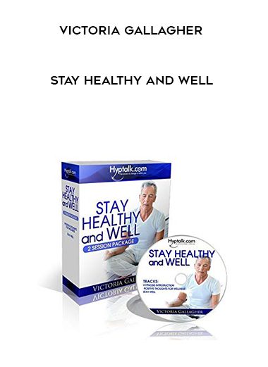 Victoria Gallagher – Stay Healthy And Well