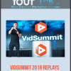[Download Now] VidSummit 2018 Replays