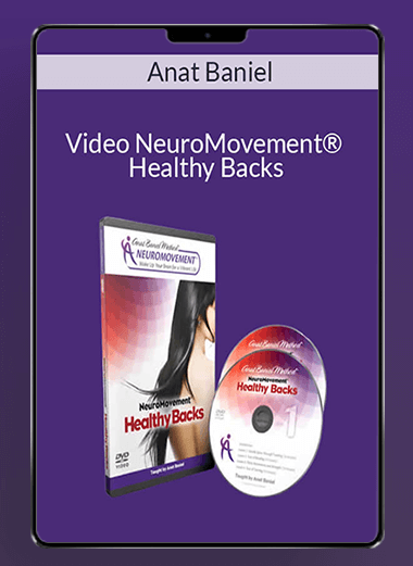 Video NeuroMovement® Healthy Backs - Anat Baniel