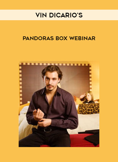 Vin DiCario’s – Pandoras Box Webinar