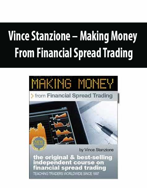 Vince Stanzione – Making Money From Financial Spread Trading