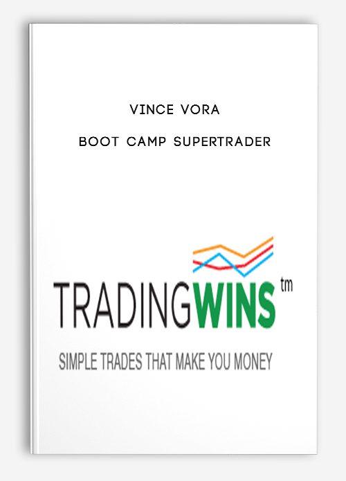 Vince Vora – Boot Camp SuperTrader