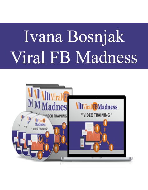 [Download Now] Viral FB Madness – Ivana Bosnjak