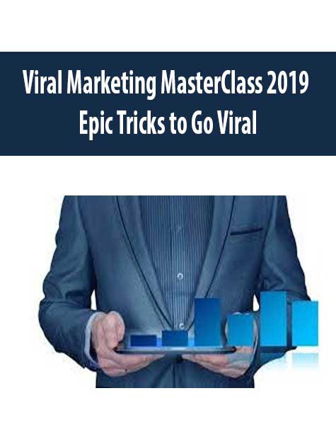 [Download Now] Viral Marketing MasterClass 2019 Epic Tricks to Go Viral