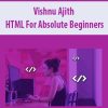 Vishnu Ajith – HTML For Absolute Beginners