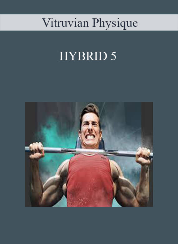 [Download Now] Vitruvian Physique - HYBRID 5