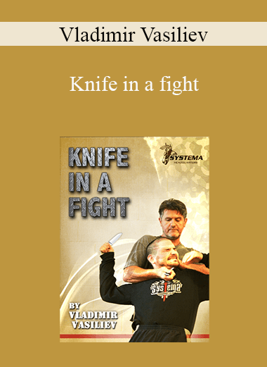 Vladimir Vasiliev - Knife in a fight