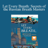Vladimir Vasiliev - Let Every Breath: Secrets of the Russian Breath Masters