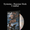 Vladimir Vasiliev - Systema - Russian Stick Combat