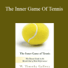 W Timothy Gallwey - The Inner Game Of Tennis