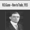 W.D.Gann – How to Trade 1935