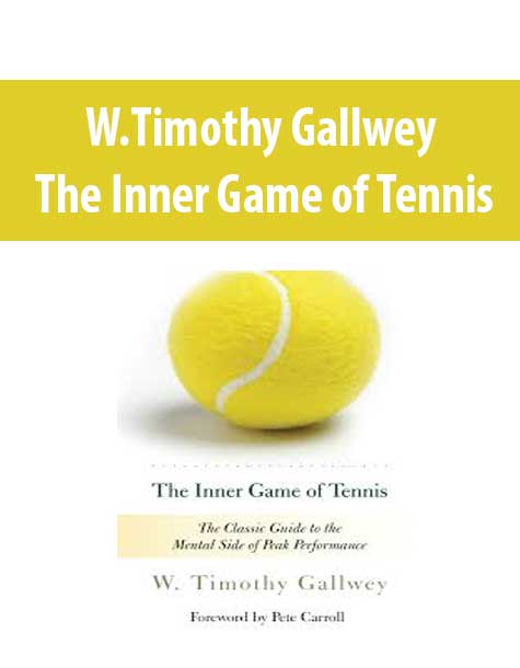 W.Timothy Gallwey – The Inner Game of Tennis