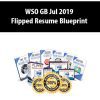 [Download Now] WSO GB Jul 2019 - Flipped Resume Blueprint