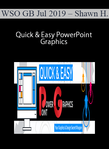 WSO GB Jul 2019 - Shawn Hansen - Quick & Easy PowerPoint Graphics