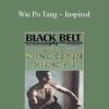 [Download Now] Wai Po Tang – Inspired by Wing Chun