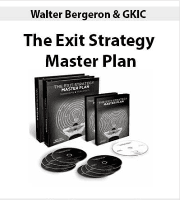 [Download Now] Walter Bergeron & GKIC – The Exit Strategy MasterPlan