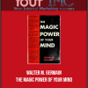 [Download Now] Walter M. Germain - The Magic Power of Your Mind