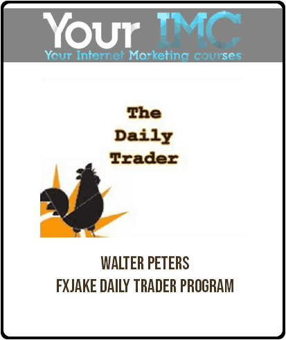 [Download Now] Walter Peters – FXjake Daily Trader Program