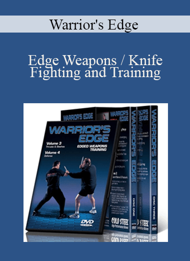 Warrior's Edge - Edge Weapons / Knife Fighting and Training