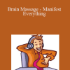 Wendi Friesen - Brain Massage - Manifest Everything
