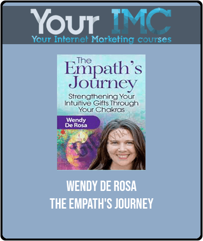 [Download Now] Wendy De Rosa - The Empath's Journey