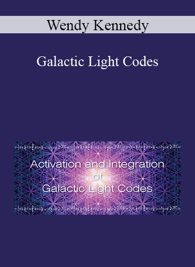 Wendy Kennedy - Galactic Light Codes