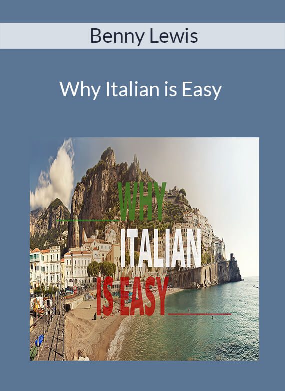 Benny Lewis - Why Italian is Easy