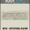 [Download Now] Wifxa – INSTITUTIONAL SCALPING