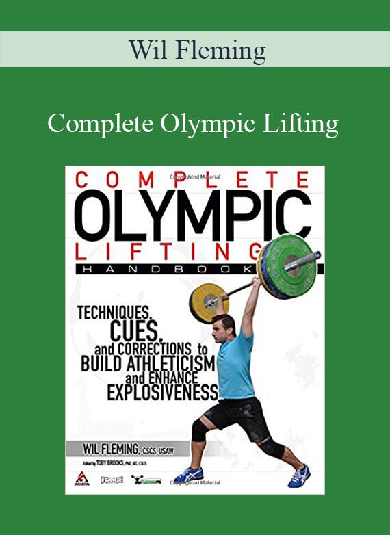 Wil Fleming – Complete Olympic Lifting