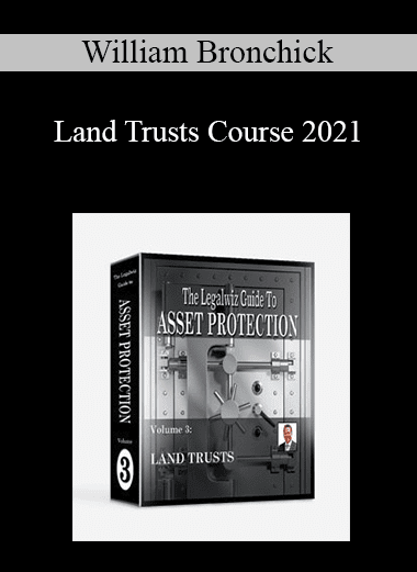 William Bronchick - Land Trusts Course 2021