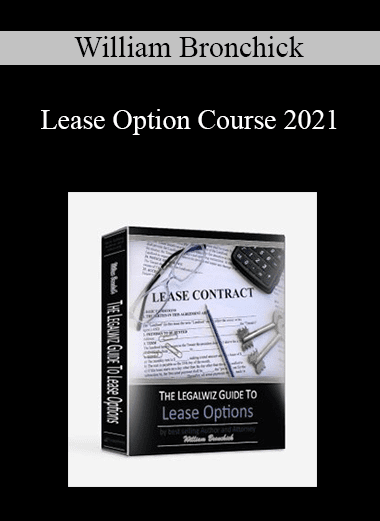William Bronchick - Lease Option Course 2021