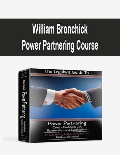 [Download Now]  William Bronchick - Power Partnering Course