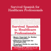 William C. Harvey - Survival Spanish for Healthcare Professionals