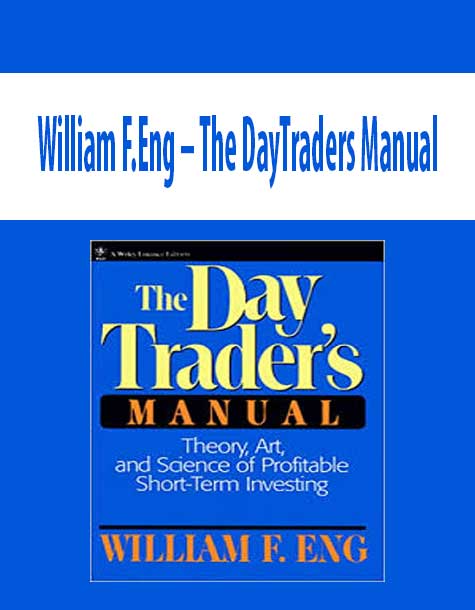 William F.Eng – The DayTraders Manual