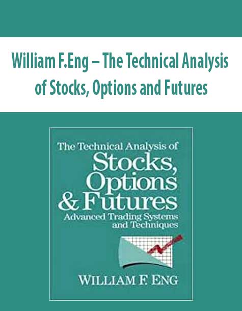 William F.Eng – The Technical Analysis of Stocks; Options and Futures