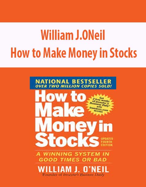 William J.ONeil – How to Make Money in Stocks