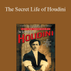 William Kalush - The Secret Life of Houdini