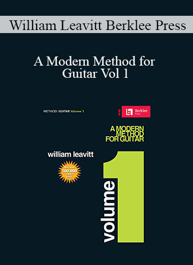 William Leavitt Berklee Press - A Modern Method for Guitar Vol 1