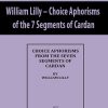 William Lilly – Choice Aphorisms of the 7 Segments of Cardan