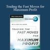 [Download Now] William McLaren – Trading the Fast Moves for Maximum Profit