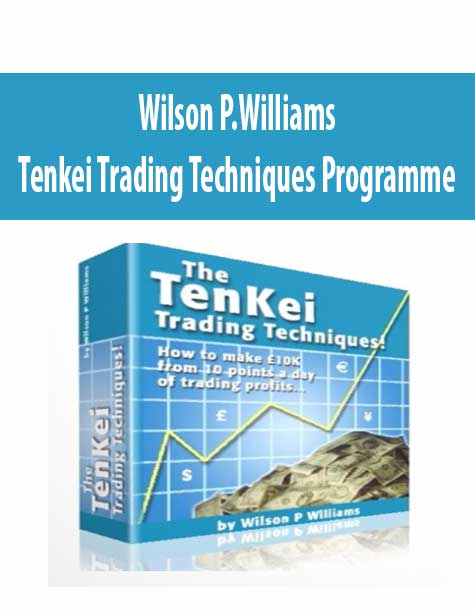 Wilson P.Williams – Tenkei Trading Techniques Programme