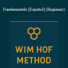Wim Hof Method - Fundamentals [Español] (Beginner)
