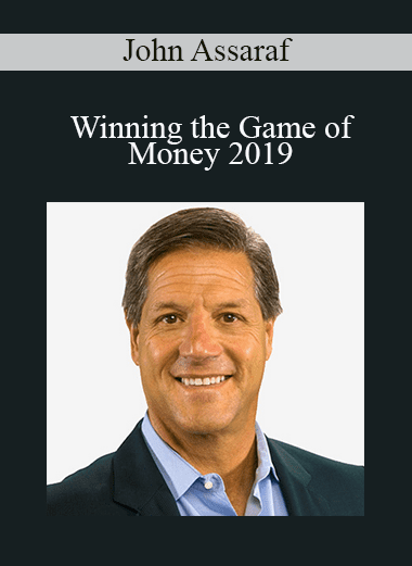Winning the Game of Money 2019 - John Assaraf